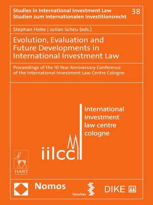 cover image of Evolution, Evaluation and Future Developments in International Investment Law